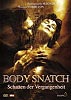 Body Snatch - Schatten der Vergangenheit (uncut)